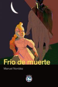 FRIO DE MUERTE | 9788492403493 | NONIDEZ, MANUEL