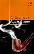 VIDA PRIVADA (CAT) | 9788482569796 | SAGARRA, JOSEP MARIA DE
