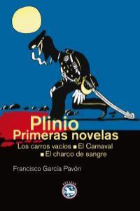 PLINIO PRIMERA NOVELAS: LOS CARROS VACIOS, EL CARNAVAL.... | 9788493524562 | GARCIA PAVON, FRANCISCO