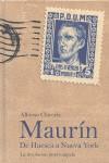 MAURIN. DE HUESCA A NUEVA YORK | 9788493791315 | CLAVERIA, ALFONSO