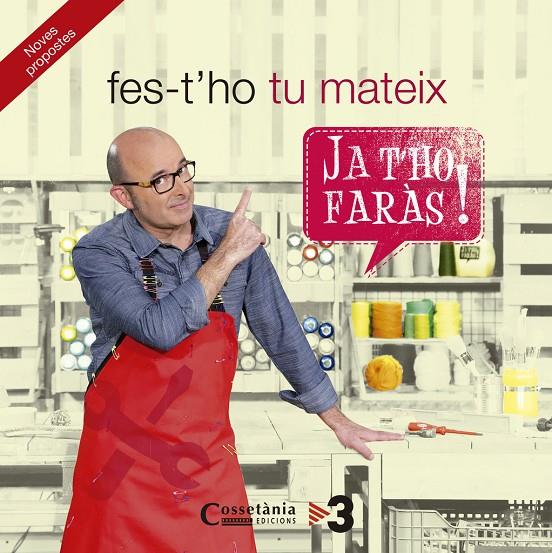 FES-T'HO TU MATEIX: JA T'HO FARAS! NOVES PROPOSTES | 9788490343982 | AAVV
