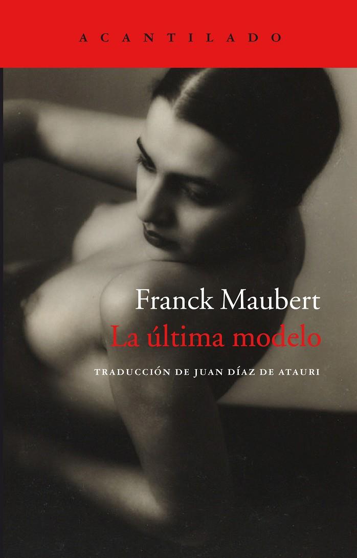 ULTIMA MODELO, LA | 9788416011858 | MAUBERT, FRANK