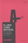 ARTE COMO REVUELTA, EL. ESCRITOS SOBRE LAS VANGUARDIAS (1912 | 9788461275076 | EINSTEIN, CARL