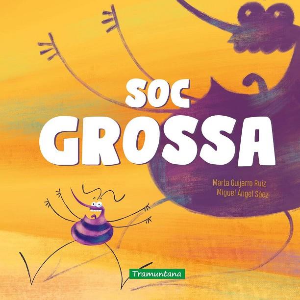 SOC GROSSA (CAT) | 9791387884130 | GUIJARRO RUIZ, MARTA / SÁEZ, MIGUEL ÁNGEL