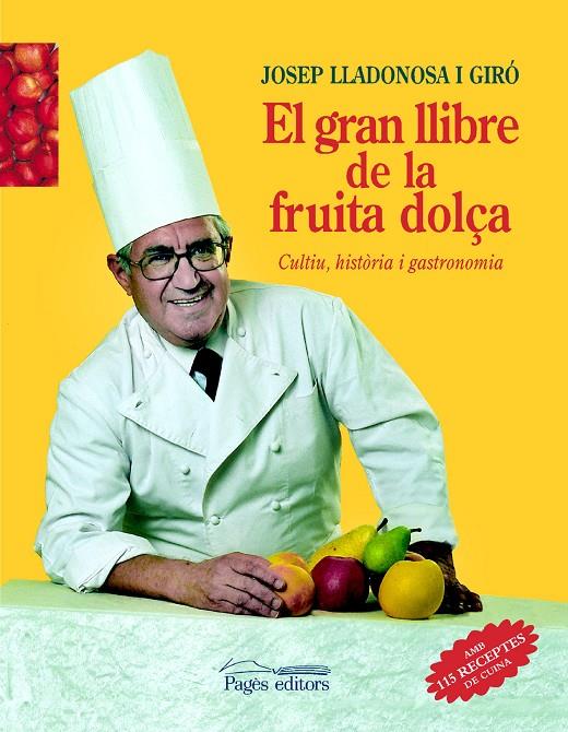 GRAN LLIBRE DE LA FRUITA DOLÇA, EL | 9788479359614 | LLADONOSA I GIRO, JOSEP