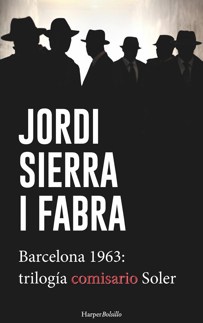 BARCELONA 1963: TRILOGIA COMISARIO SOLER | 9788417216108 | SIERRA I FABRA, JORDI