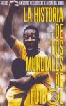 HISTORIA DE LOS MUNDIALES DE FUTBOL, LA | 9788496576148 | GLANVILLE, BRIAN