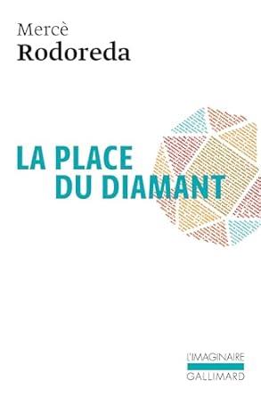 PLACE DU DIAMANT, LA | 9782070779567 | RODOREDA, MERCE