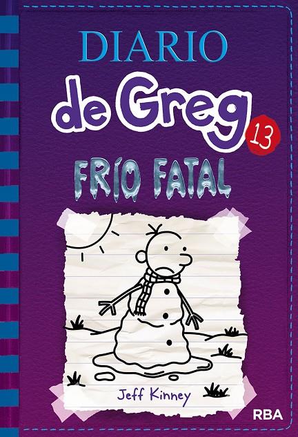 DIARIO DE GREG 13. FRIO FATAL | 9788427213128 | KINNEY, JEFF