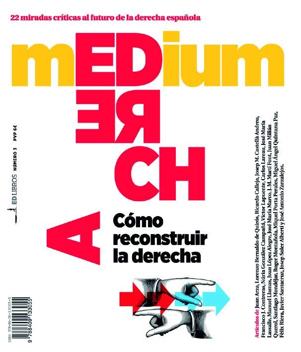 REVISTA MEDIUM 3. COMO RECONSTRUIR LA DERECHA | 9788409133055 | AAVV