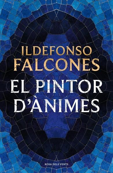 PINTOR D'ÀNIMES, EL (CAT) | 9791387653781 | FALCONES, ILDEFONSO
