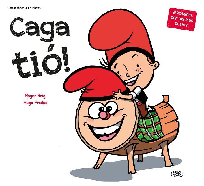 CAGA TIO! (PATUFET) | 9788490349939 | ROIG, ROGER; PRADES, HUGO