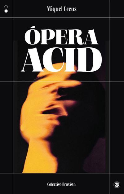 ÓPERA ACID (CAST) | 9788412781182 | CREUS, MIQUEL