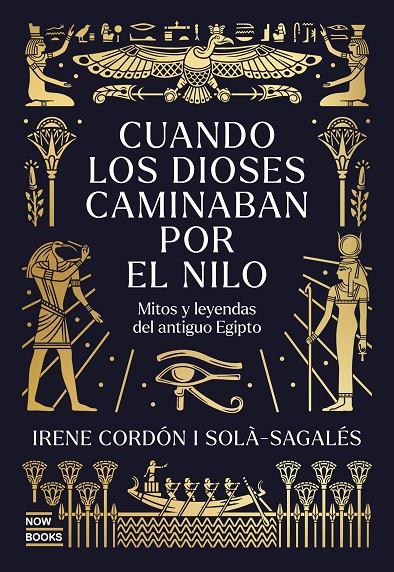 CUANDO LOS DIOSES CAMINABAN POR EL NILO (CAST) | 9791388153044 | CORDÓN I SOLÀ-SAGALÉS, IRENE