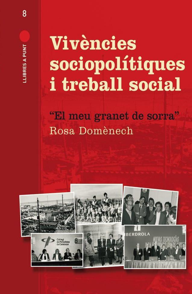 VIVENCIES SOCIO-POLITIQUES I TREBALL SOCIAL : EL MEU GRANET | 9788494046209 | DOMENECH FERRER, ROSA