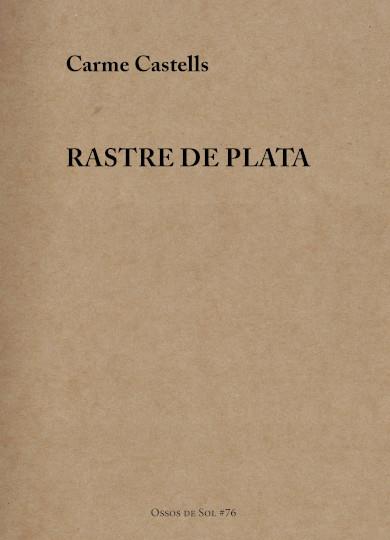 RASTRE DE PLATA | 9788412689174 | CASTELLS, CARME
