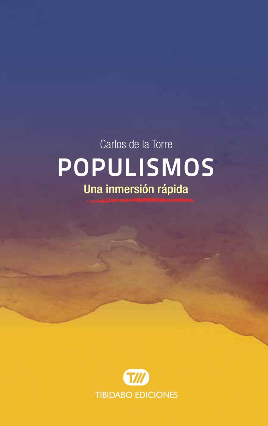 POPULISMOS | 9788491176459 | TORRE, CARLOS DE LA