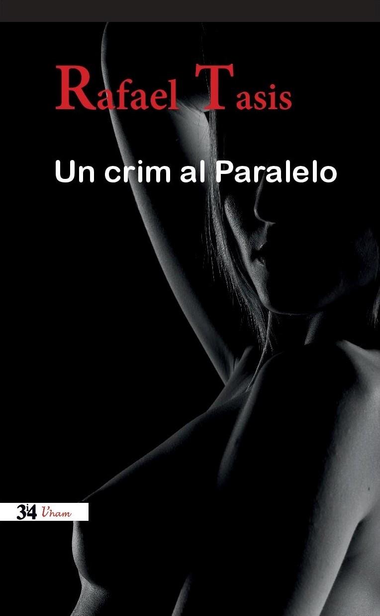 CRIM AL PARALELO, UN | 9788475029894 | TASIS, RAFAEL