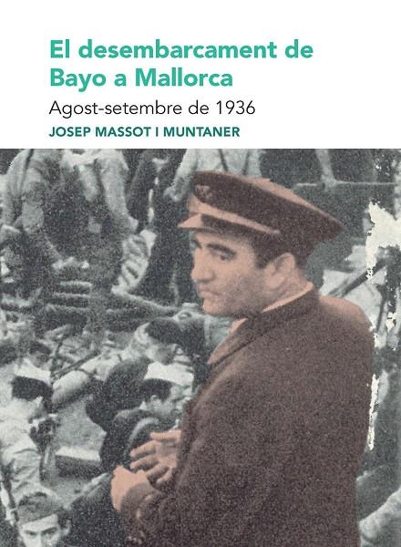 DESEMBARCAMENT DE BAYO A MALLORCA | 9788491914174 | MASSOT I MUNTANER, JOSEP
