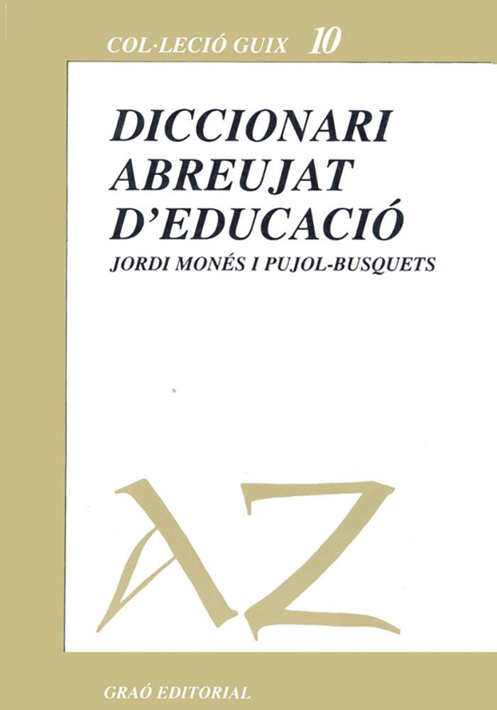DICCIONARI ABREUJAT D'EDUCACIO | 9788485729432 | MONES I PUJOL-BUSQU