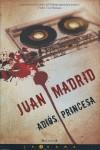 ADIOS, PRINCESA | 9788466637633 | MADRID, JUAN