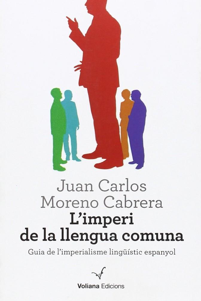 IMPERI DE LA LLENGUA COMUNA, L' | 9788494287619 | MORENO CABRERA, JUAN CARLOS
