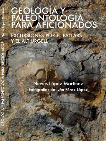 GEOLOGIA Y PALEONTOLOGIA PARA AFICIONADOS. EXCURSIONES POR E | 9788494104220 | LOPEZ MARTINEZ, NIEVES