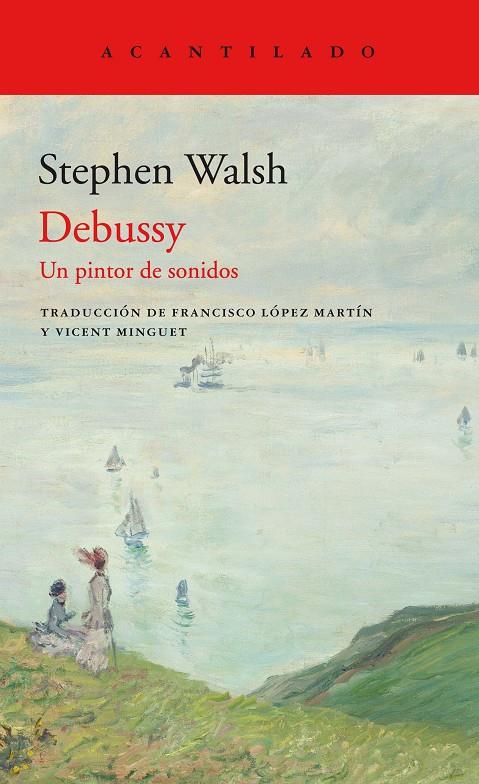 DEBUSSY. UN PINTOR DE SONIDOS | 9788417902346 | WALSH, STEPHEN