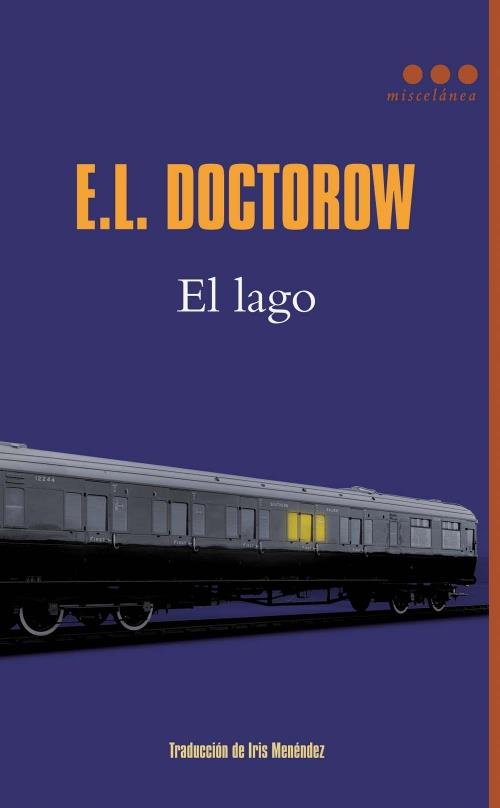 LAGO, EL | 9788493864408 | DOCTOROW, E.L.
