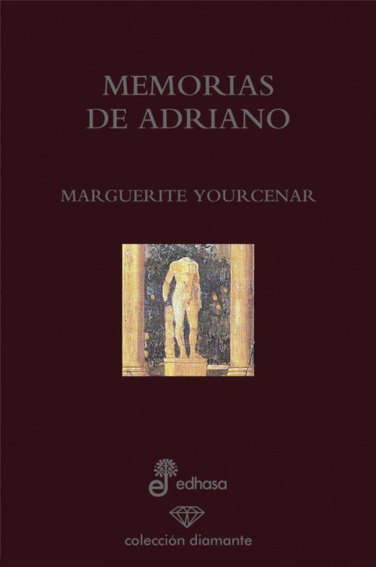 MEMORIAS DE ADRIANO (Nº 3) | 9788435034647 | YOURCENAR, MARGUERITE