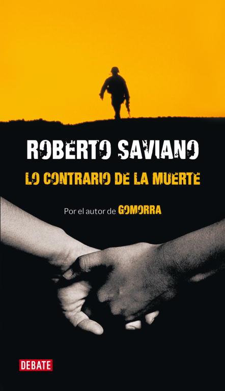 LO CONTRARIO DE LA MUERTE | 9788483068366 | SAVIANO, ROBERTO