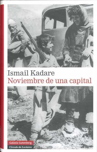 NOVIEMBRE DE UNA CAPITAL | 9788481098891 | KADARE, ISMAIL