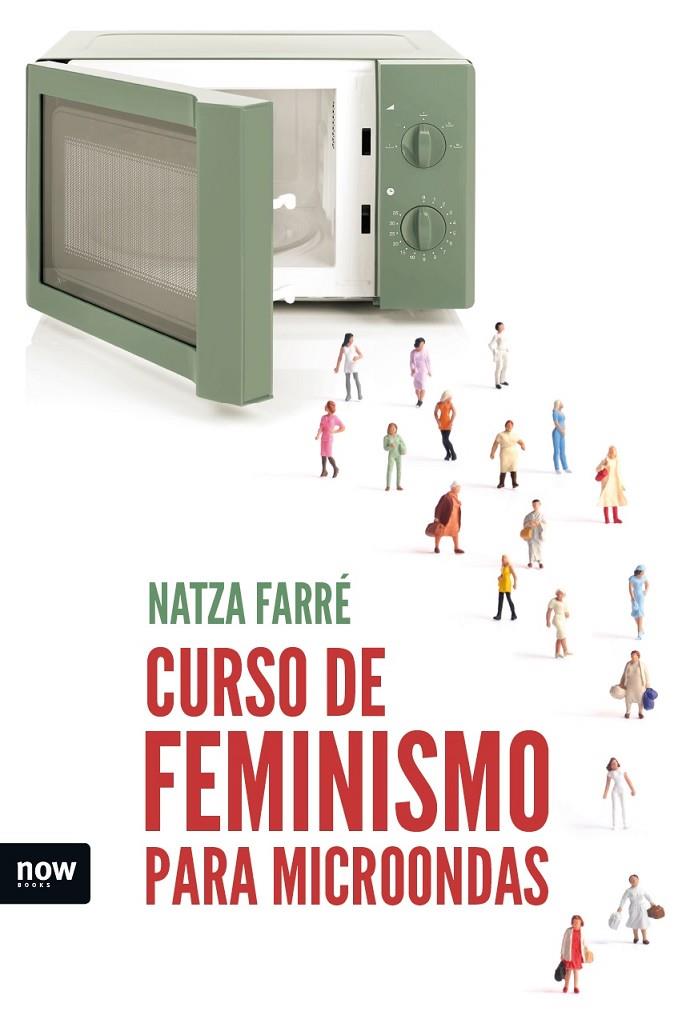 CURSO DE FEMINISMO PARA MICROONDAS | 9788416245642 | FARRE, NATZA