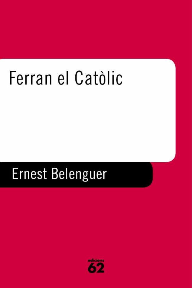 FERRAN EL CATOLIC | 9788429744460 | BELENGUER, ERNEST