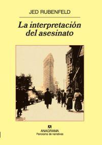 INTERPRETACION DEL ASESINATO, LA | 9788433974532 | RUBENFELD, JED