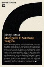 MARAGALL I LA SETMANA TRAGICA | 9788429763089 | BENET, JOSEP