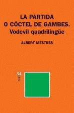 PARTIDA O COCTEL DE GAMBES, LA | 9788475028415 | MESTRES, ALBERT