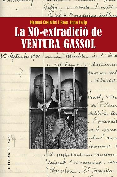 NO-EXTRADICIO DE  VENTURA GASSOL, LA | 9788417759629 | CASTELLET, MANUEL; FELIP, ROSA ANNA