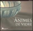 ANIMES DE VIDRE. LES COL.LECCIONS AMATLLER | 9788439385851 | VV.AA.