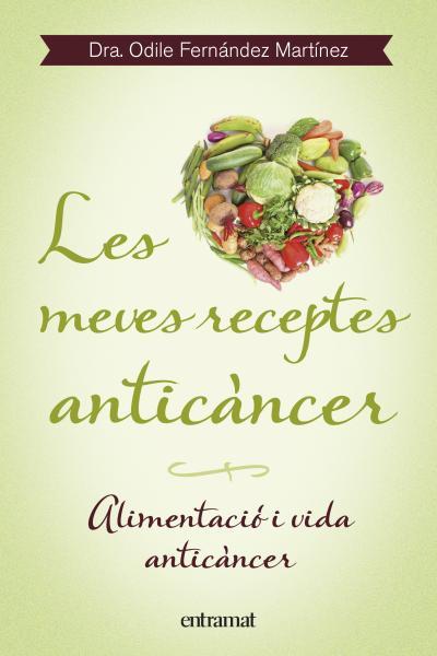 MEVES RECEPTES ANTICANCER, LES | 9788492920099 | FERNANDEZ MARTINEZ, ODILE