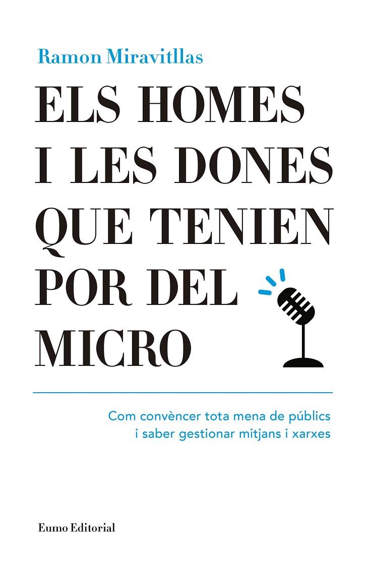 HOMES I LES DONES QUE TENIEN POR DEL MICRO, ELS | 9788497665476 | MIRAVITLLAS, RAMON