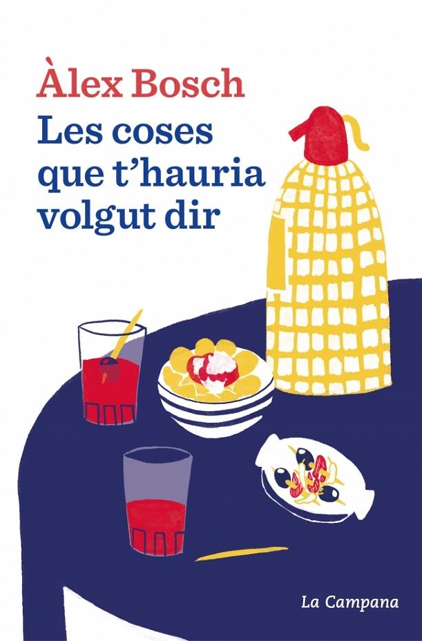 COSES QUE T'HAURIA VOLGUT DIR, LES | 9788419836069 | BOSCH, ÀLEX