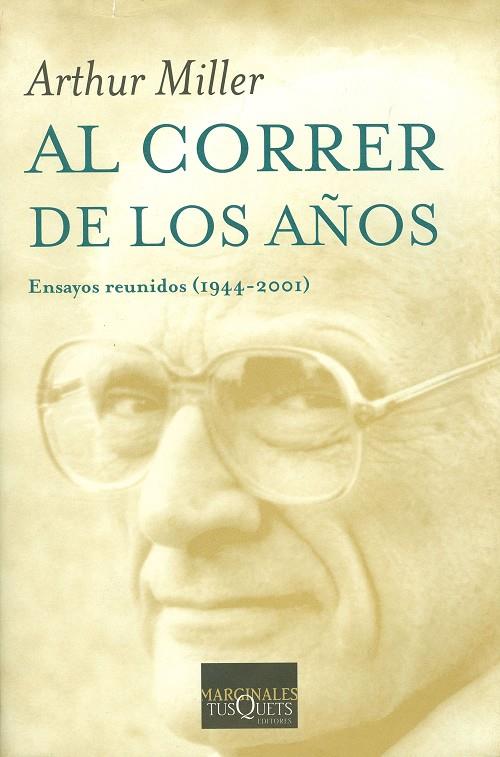 AL CORRER DE LOS AÑOS | 9788483108321 | ARTHUR MILLER
