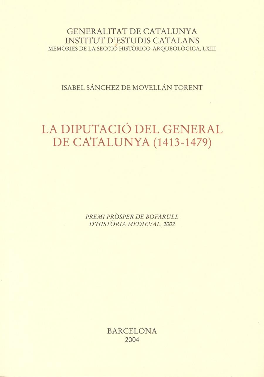 DIPUTACIO DEL GENERAL DE CATALUNYA (1413-1479) | 9788472837508 | SANCHEZ DE MOVELLAN TORENT, ISABEL