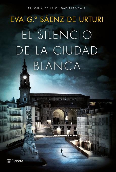 SILENCIO DE LA CIUDAD BLANCA, EL | 9788408154167 | GARCIA SAENZ DE URTURI, EVA