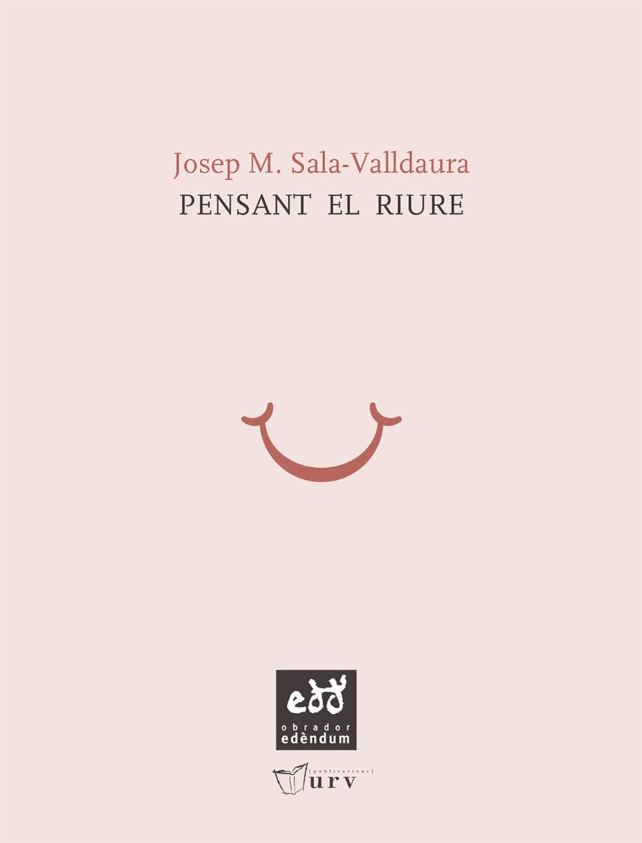 PENSANT EL RIURE | 9788493916985 | SALA VALLDAURA, JOSEP MARIA