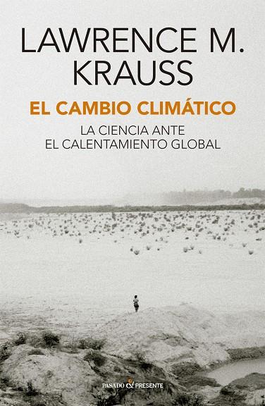 CAMBIO CLIMÁTICO, EL  | 9788412288896 | KRAUSS, LAWRENCE M.