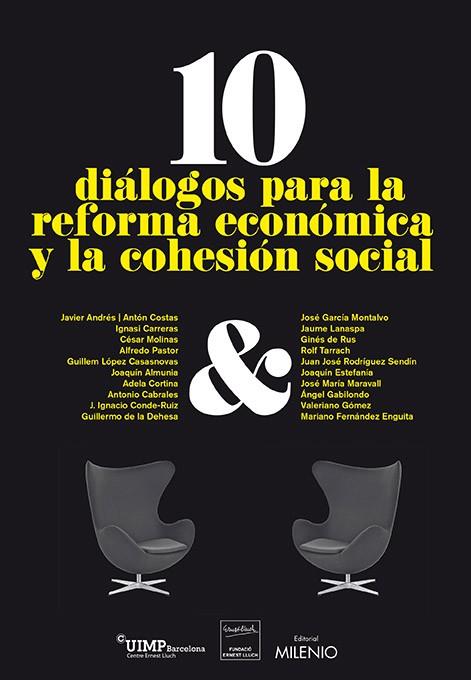 10 DIALOGOS PARA LA REFORMA ECONOMICA Y LA COHESION SOCIAL | 9788497435765 | AAVV