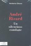 ANDRE RICARD : UN SILENCIOSO COMBATE | 9788493462680 | CHAVES, NORBERTO