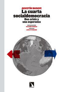 CUARTA SOCIALDEMOCRACIA, LA | 9788490970782 | BASAVE BENITEZ, AGUSTIN F.